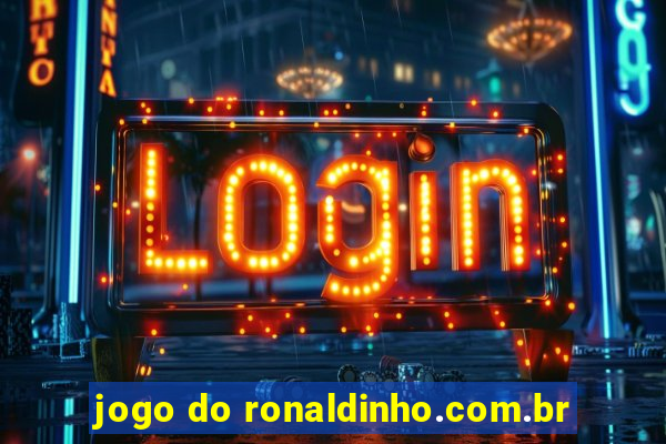 jogo do ronaldinho.com.br